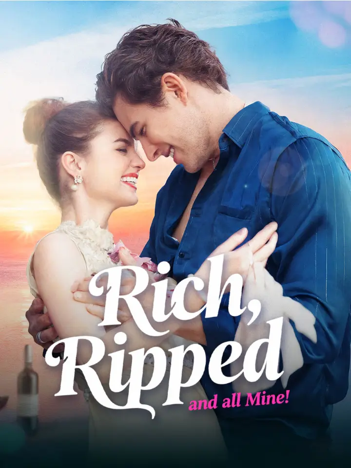 Rich, Ripped, and all Mine